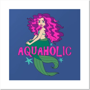 Aquaholic Mermaid Posters and Art